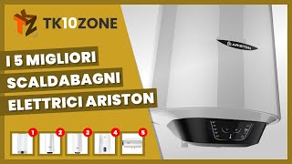 I 5 migliori scaldabagni elettrici Ariston [upl. by Ylellan]