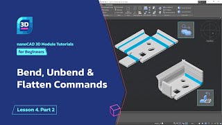 Bend Unbend amp Flatten commands  nanoCAD 3D Modeling Module Tutorial  Lesson 4 Part 2 [upl. by Asira462]