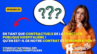 Episode 3 Contrats et rémunérations des agents contractuels de la Fonction Publique Hospitalière [upl. by Atiuqam]