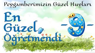 Peygamberimizin Güzel Huyları  En Güzel Öğretmendi [upl. by Idnerb]