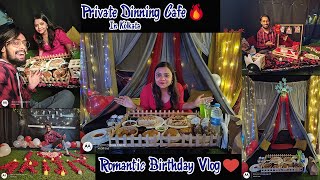 Best Romantic Private Dinning Café 😍  Haazir Nagerbazaar Kolkata❤️  Birthday Vlog  😍🎂 [upl. by Rangel]