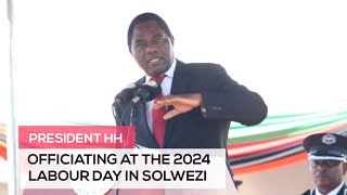 President HH speech at 2024 LABOUR DAY in Solwezi  North Western Province [upl. by Eikcin]