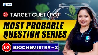 CUET PG Biochemistry Important Questions 2025  CUET PG Biochemistry Most Probable Questions  L2 [upl. by Rosinski]