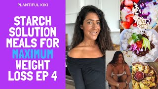 Starch Solution Meals for maximum Weight Loss ep 4 [upl. by Rosmarin]