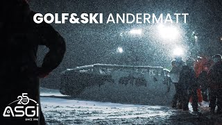 ASGI Ski meets Golf  Andermatt 2023 [upl. by Duffy513]