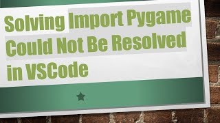 Solving Import Pygame Could Not Be Resolved in VSCode [upl. by Thirzia]