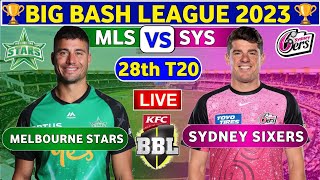 🔴Live Sydney Sixers vs Melbourne Stars  SYS vs MLS Live 28th T20 Match Big Bash League 202324 [upl. by Kaenel]