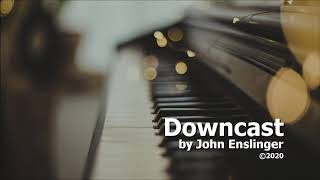 Downcast  by John Enslinger [upl. by Nanaj708]