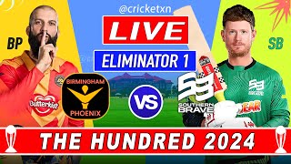 Live BP vs SB Eliminator 1 The Hundred 2024  Birmingham Phoenix vs Southern Brave [upl. by Inittirb]