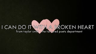 Taylor Swift  I Can Do It With a Broken Heart Clean  Lyrics [upl. by Ettennyl]