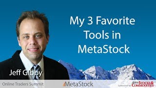 My 3 Favorite Tools in MetaStock  Jeff Gibby [upl. by Aremaj]