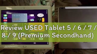 Review USED Tablet 5  6  7  8  9 Premium Secondhand [upl. by Manvell]