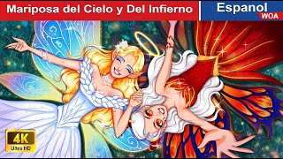 Mariposa del Cielo y Del Infierno 🦋✨ ANGEL vs DEMON in Spanish WOASpanishFairyTales [upl. by Elrebmik]