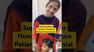 Supracondylar Humerus Fracture Patient Testimonial Dr Sai Chandra WhatsApp 9573517107 [upl. by Julieta735]