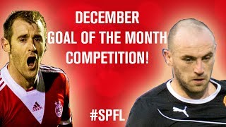 SPFL Goal of the Month  December  Comment below to vote [upl. by Townshend147]