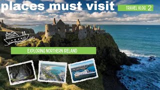 BEST PLACES TO VISIT IN NORTHERN IRELAND 🇲🇵 NORTHERN IRELAND TRAVEL GUIDE MALAYALAM OLIVE VIBES [upl. by Dettmer]