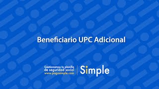 Beneficiario UPC Adicional [upl. by Aineg]