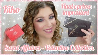 KIKO SWEET AFFAIRES  Collezione San Valentino  Haul e Prime Impressioni [upl. by Christianna]