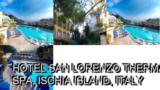 Hotel San Lorenzo Thermal Spa Ischia Island Italy [upl. by Eynttirb]