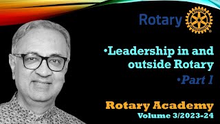 Leadership in and outside Rotary Common qualities of great leaders Part 1 [upl. by Nwahser]