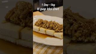 1Day 1kg Kpop Idol diet [upl. by Iam515]