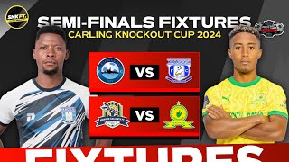 🔴 SemiFinals Carling Knockout Cup 2024 Fixtures amp Schedule Dates amp Vanue  Carling Black Label Cup [upl. by Zilada102]