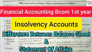 Insolvency Accounts Bcom 1st Year Difference Between Balance Sheet amp Statement Of Affairs [upl. by Eidnak]