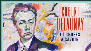 Robert Delaunay en 10 choses à savoir  Culture Prime [upl. by Thirzi552]