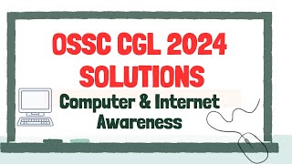 OSSC CGL 2024 SOLUTIONS  COMPUTER amp INTERNET AWARENESS [upl. by Analart134]