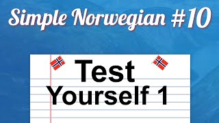 Simple Norwegian 10  Test Yourself 1 [upl. by Paco453]