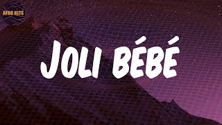 Joli bébé  Lyrics  Naza [upl. by Keily822]