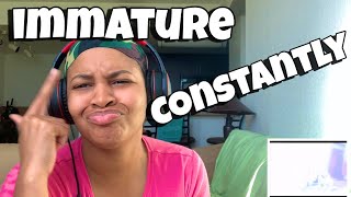 IMMATURE “ CONSTANTLY “ REACTION [upl. by Matti]