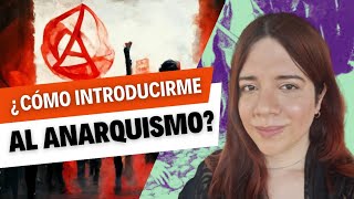 ¿Cómo introducirme en el anarquismo [upl. by Llerrud]