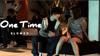 Justin Bieber one time song  one time slowed reverb song  Justin Bieber new song ❤️ [upl. by Roberto]