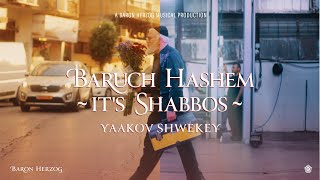 SHWEKEY  Baruch Hashem It’s Shabbos [upl. by Atiuqaj]