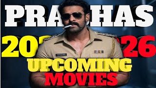 Prabhas Upcoming Movies 20252026  Sonu Ke Reviews [upl. by Ramsay]