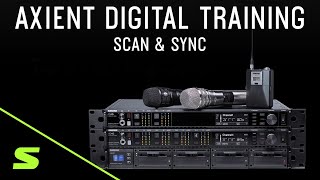 Shure Axient Digital Training  Scan amp Sync [upl. by Akinas963]