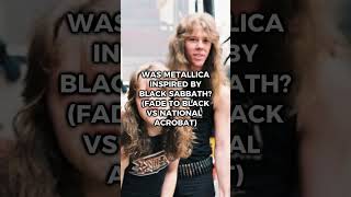 WAS METALLICA INSPIRED BY BLACK SABBATHFADE TO BLACK VS NATIONAL ACROBAT blacksabbath metallica [upl. by Amar]