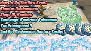 How To Do The New Event Theater Mechanicus  Exchange Talismans For Primogems Genshin Impact [upl. by Blossom]