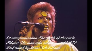 Sitar improvisation The width of the circle David Bowie album The man who sold the world 1970 [upl. by Glorianna]