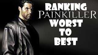 Ranking Every Painkiller Game From Worst to Best Top 8 Painkiller Games [upl. by Hatfield553]