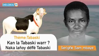 Serigne Sam Mbaye sur la fête de Tabaski  Très intéressante•boum la raw [upl. by Gettings950]