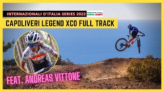 PROVA PERCORSO CAPOLIVERI LEGEND XCO 2022 CON CADUTA feat Andreas Vittone amp Enrico Martello [upl. by Artened67]