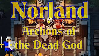 Norland 👑 Special Guests Archons of the Dead God [upl. by Eillo]