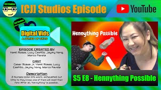 Hennything Possible  Digital Vids S5 E8  CJ Studios [upl. by Guidotti]