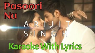 Pasoori Nu Karaoke With Lyrics Arijit Singh Tulsi Kumar Satyaprem Ki Katha [upl. by Gemmell]