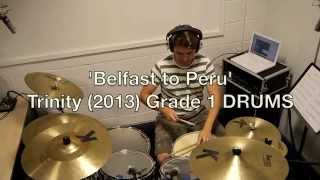 Belfast to Peru Trinity 2014 Grade 1 DRUMS [upl. by Stokes36]