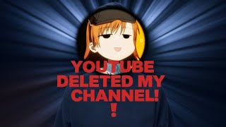 YouTube Deleted My Channel  JKs Anime [upl. by Lokim]