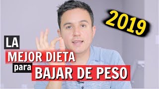 La mejor dieta para bajar de peso 2019 [upl. by Atirahc]