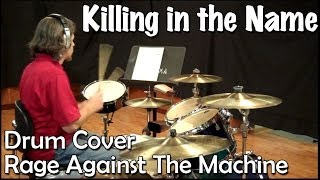 Rage Against the Machine  Killing in the Name Drum Cover [upl. by Ahsiya]